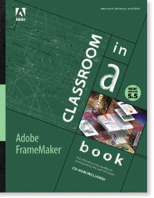 Adobe Framemaker 5.5: Classroom in a Book by Adobe Creative Team