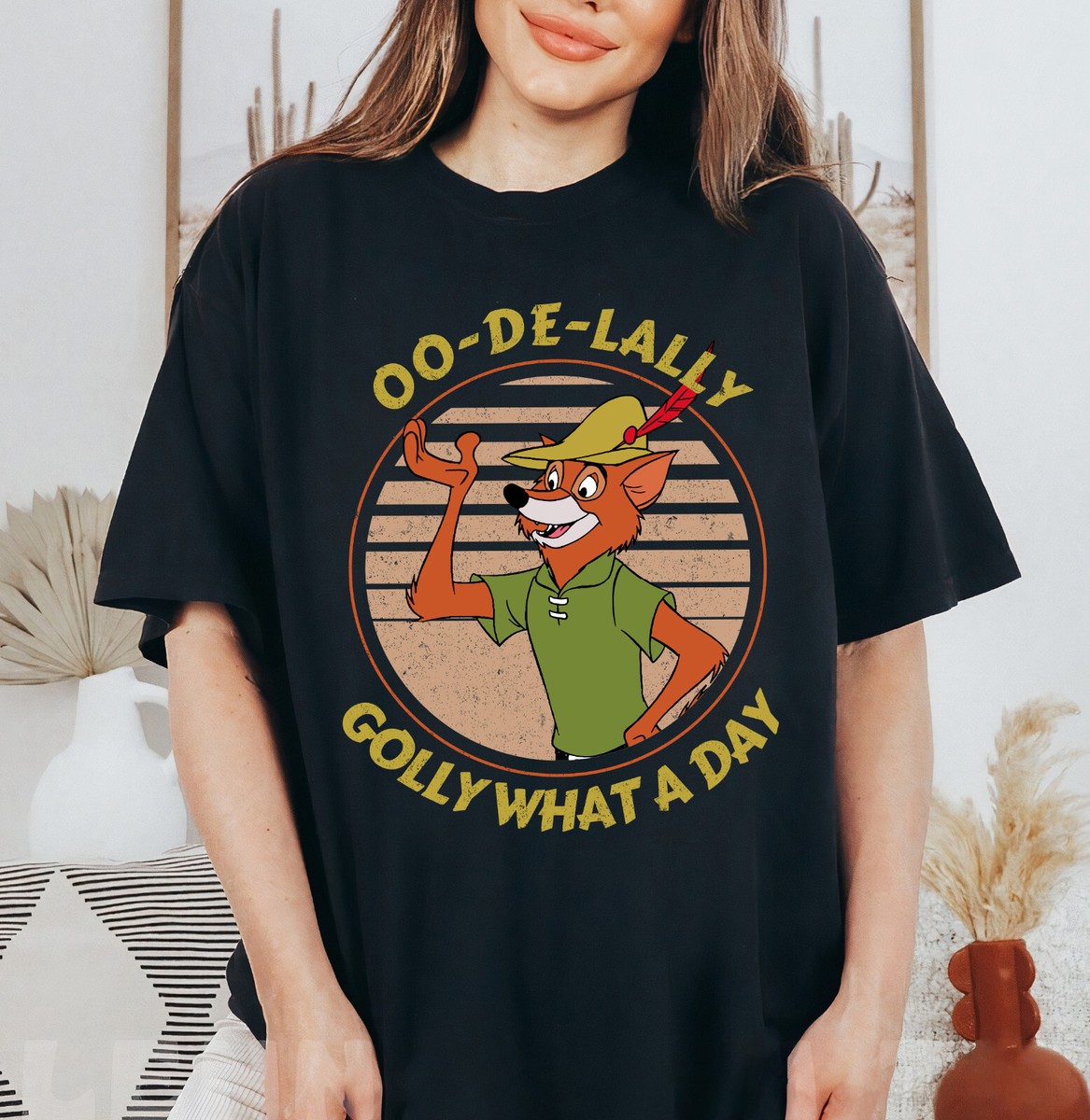 Robin Hood Oo De Lally Golly What A Day Unisex Adult Kid Shirt