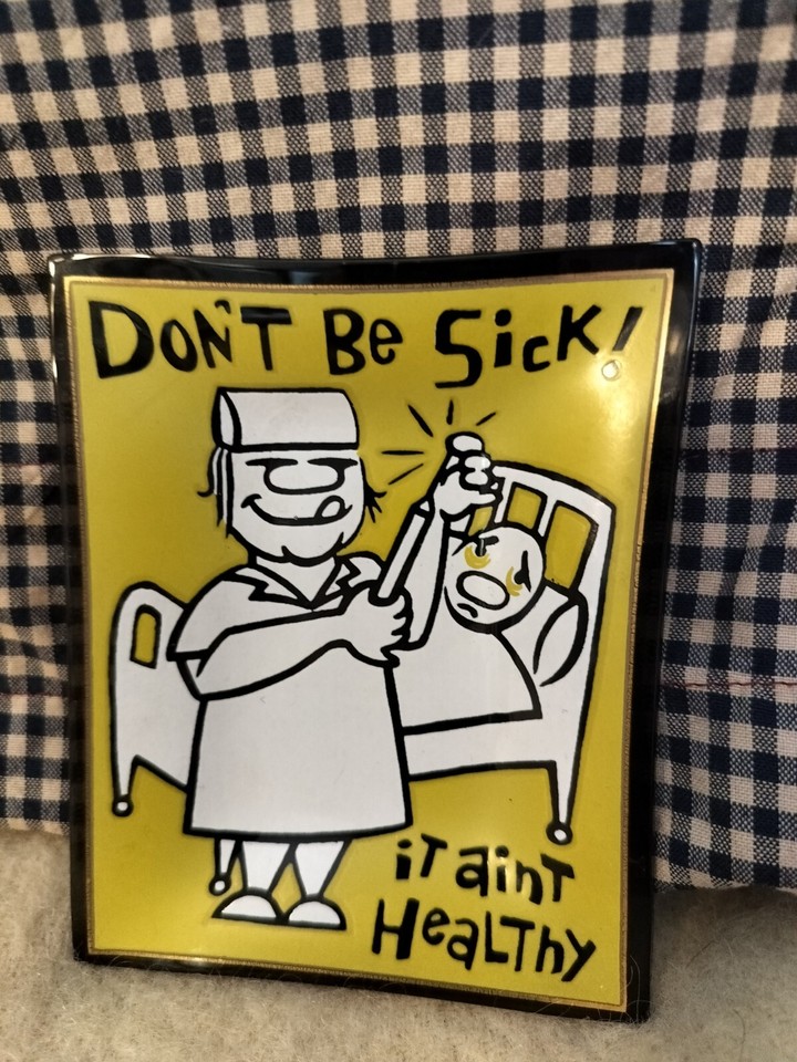 Vintage MCM Trinket Dish Glass Don't Be Sick It Ain't Healthy Medical Humor 