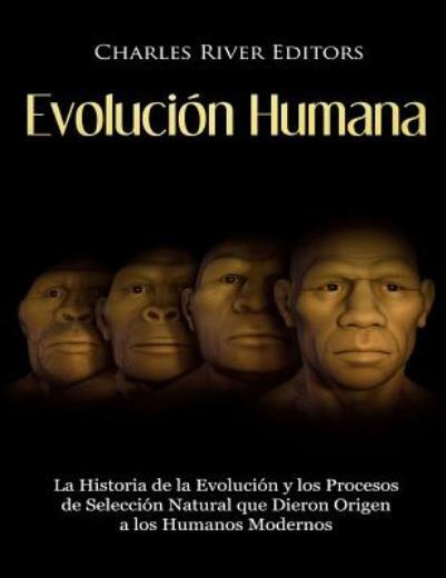 Evoluci n Humana La Historia De La Grelly USA