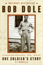 One Soldiers Story: A Memoir - Paperback By Dole, Bob - VERY GOOD
