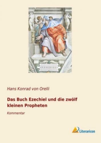 Thumbnail - Das Buch Ezechiel Und Die Zwölf Kleinen Propheten Kommentar 5307