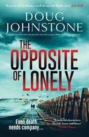 Doug Johnstone | The Opposite Of Lonely | Taschenbuch | Englisch (2023)