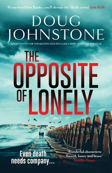 Doug Johnstone | The Opposite Of Lonely | Taschenbuch | Englisch (2023)-image