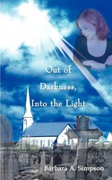 Out Of Darkness, Into The Light Barbara A. Simpson Taschenbuch Englisch 2002