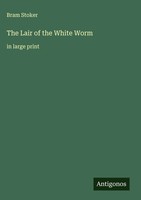 Bram Stoker | The Lair Of The White Worm | Buch | Englisch (2025)
