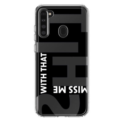 For Samsung Galaxy A21 Shockproof Case Quote Miss Me With That Sh*t