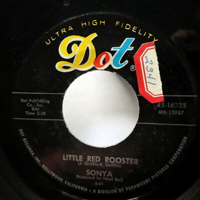 SONYA 45 Little Red Rooster Single 45 RPM 7'' DOT R&B Soul VG++ 1961