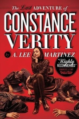 The Last Adventure of Constance Verity by A. Lee Martinez (English) Paperback Bo