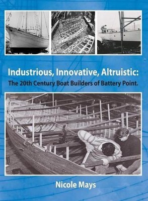 Industrious, Innovative, Altruistic: The 20th Century Boat Builders of Battery P