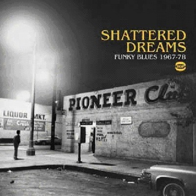Various Artists - Shattered Dreams Funky Blues 1967-78 / Various [New CD] UK - I