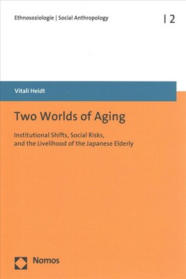 Two Worlds of Aging: Institutional Shifts, Social Risks, and the Livelihood of t