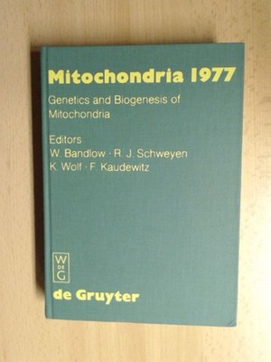 Genetics and Biogenesis of Mitochondria. Proceedings of a Colloquium held at Sch