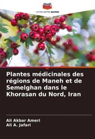 Ali Akbar Ameri (U. A.) | Plantes MéDicinales Des RéGions De Maneh Et De...