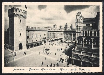 Ansichtskarte Ferrara, Piazza Cattedrale e Torre della Vittoria 