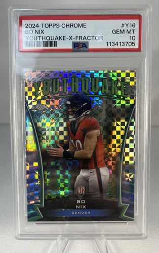 2024 Topps Chrome Y-16 Bo Nix Youthquake X-Fractor (RC) PSA 10🔥 💎
