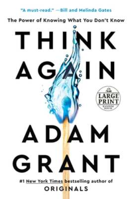 Think Again: The Power of Knowing What You Don't Know by Adam Grant: Used