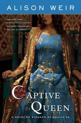 #ad Captive Queen: A Novel of Eleanor of Aquitaine Hardcover VERY GOOD $4.18