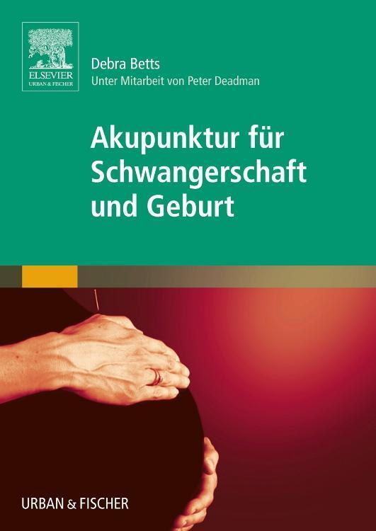 Thumbnail - Akupunktur Für Schwangerschaft Und Geburt, Debra Betts