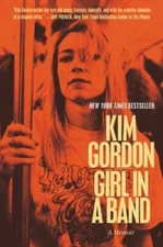 Girl in a Band: A Memoir - Paperback By Gordon, Kim - GOOD