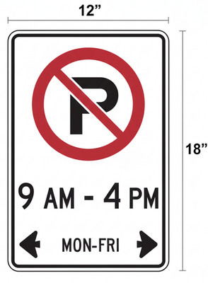 No Parking 9 AM   4 PM Sign (Mon Fri)   12'' × 18'' ACP Panel