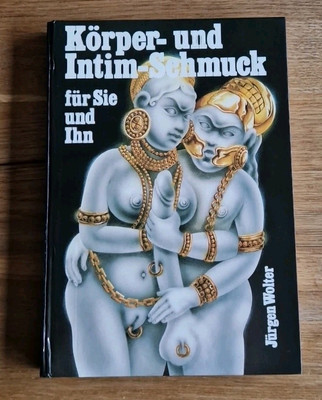 Körper - und Intim - Schmuck (für Sie und Ihn)  - Fetisch Bizarr Bondage Buch