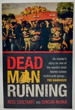 Dead Man Running: An Insider's Story of an Outlaw Motor Cycle Gang. True Crime