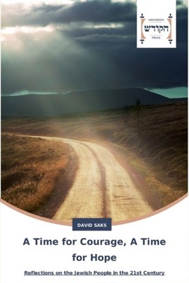 Saks - A Time for Courage A Time for Hope - New paperback or softback - X555z