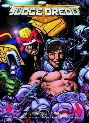 Judge Dredd: The Complete PJ Maybe - Wagner, John