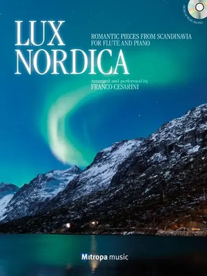 Lux Nordica | Romantic Pieces from Scandinavia for Flute and Piano | Svendsen