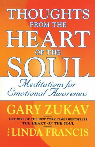 Thoughts from the Heart of the Soul: Medit- 9780743237284, paperback, Gary Zukav