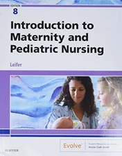 Introduction to Maternity and Pediatric Nursing, 8e - Paperback - GOOD