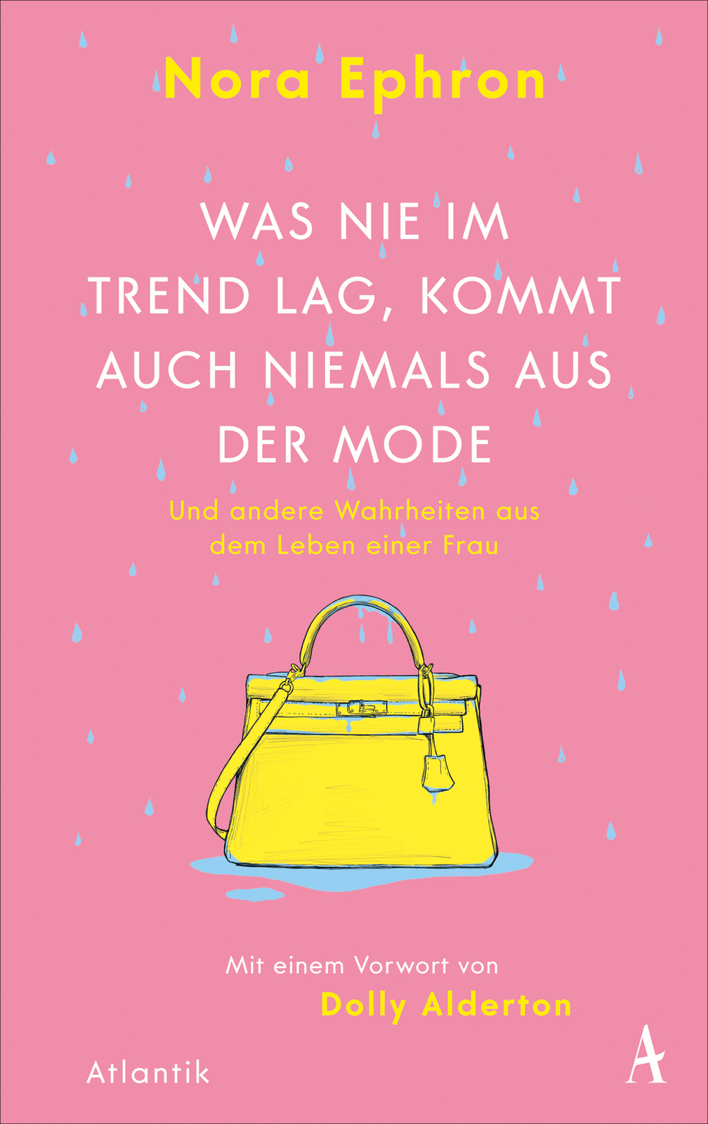 Thumbnail - Nora Ephron; Maria Hummitzsch / Was Nie Trend Lag, Kommt Auch Niemals
