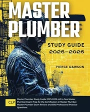 Master Plumber Study Guide 2025-2026: All in One Master Plumber E