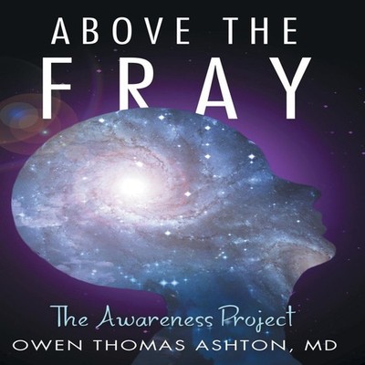 Above the Fray The Awareness Project Ashton MD Owen Thomas Hardco