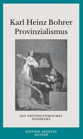 Provinzialismus Ein Physiognomisches Panorama Karl Heinz Bohrer Taschenbuch 2012