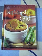 ANTIPASTI CALDI PICCOLA ENCICLOPEDIA DEL GUSTO GRIBAUDO