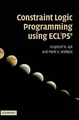 Constraint Logic Programming using Eclipse Apt Wallace Hardback 9780521866286