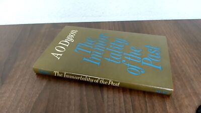 			Immortality of the Past, Dyson, A.O., SCM Press, 1974, Hardcover		