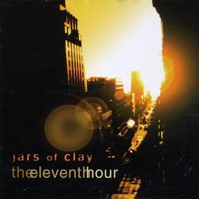 Jars of Clay - The Eleventh Hour