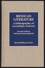 David William Foster Mexican Literature Bibliography Secondary Sources 2nd Ed Bk