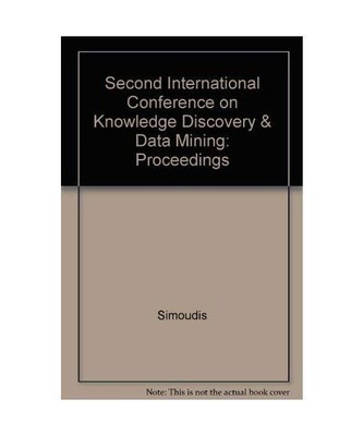 Second International Conference on Knowledge Discovery & Data Mining: Proceeding