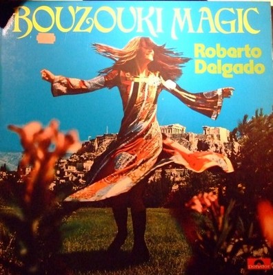 Roberto Delgado - Bouzouki Magic (LP, Album) (Near Mint (NM or M-)) - 2791484554