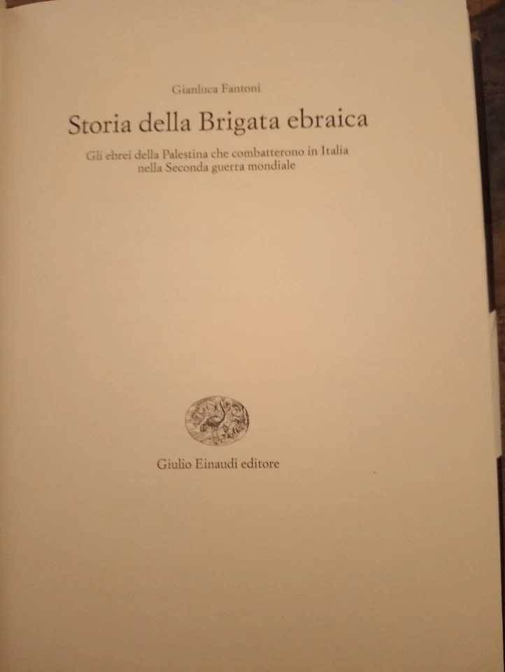 Storia della brigata ebraica Gianluca Fantoni 2022 EINAUDI Storia99 Ottimo - Immagine 3 di 4