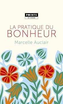 La Pratique du bonheur von Auclair, Marcelle | Buch | Zustand sehr gut
