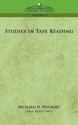 Wyckoff Richard D Studies In Tape Reading HBOOK NEU