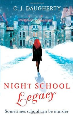 Night School: Legacy: Number 2 in series,C. J. Daugherty