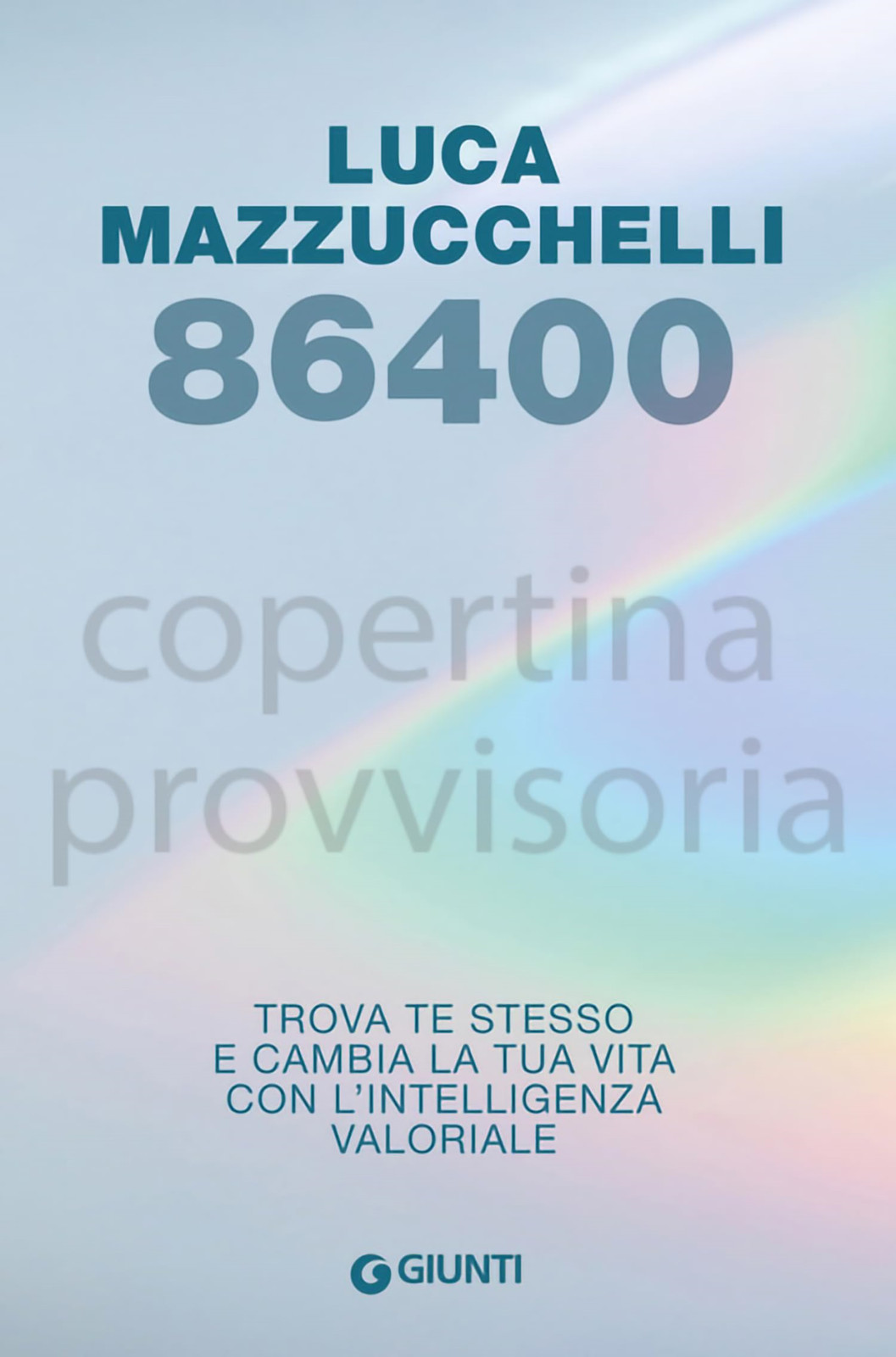 Libri Luca Mazzucchelli - 86400. Trova Te Stesso E Cambia La Tua Vita Con L'inte - Immagine 3