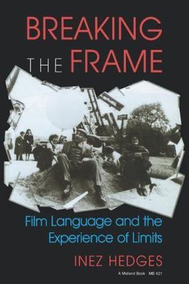Breaking the Frame by Hedges, Inez