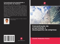 Chamila Madushan Perera | ConcentraçãO Da Propriedade E Desempenho Da Empresa